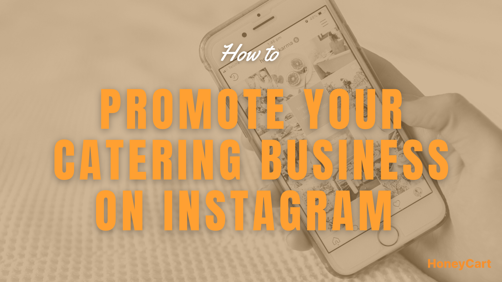 How to Promote your Catering Business on Instagram (Ultimate Guide)